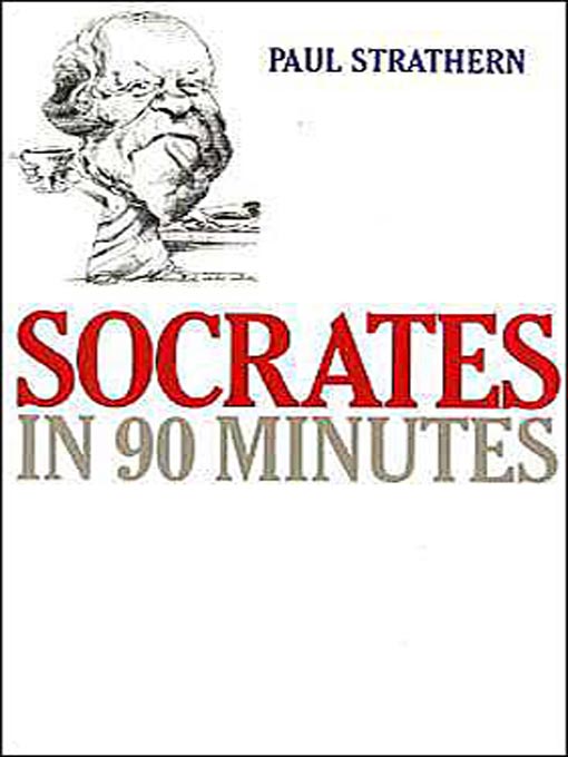 Title details for Socrates in 90 Minutes by Paul Strathern - Wait list